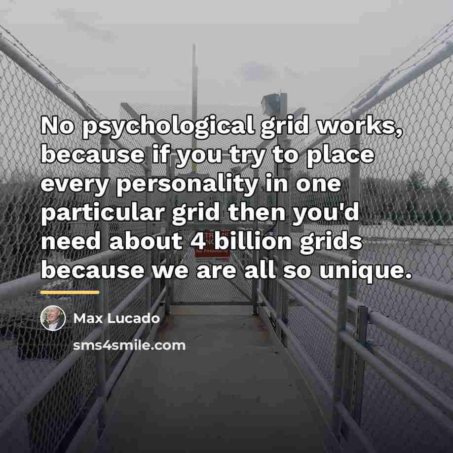 “No psychological grid works, because if you try to place…” quote by Max Lucado