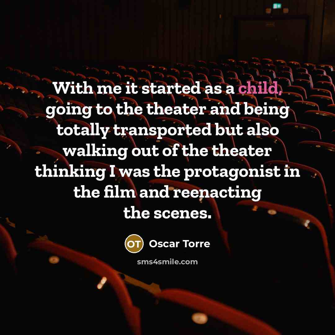“With me it started as a child, going to the…” quote by Oscar Torre