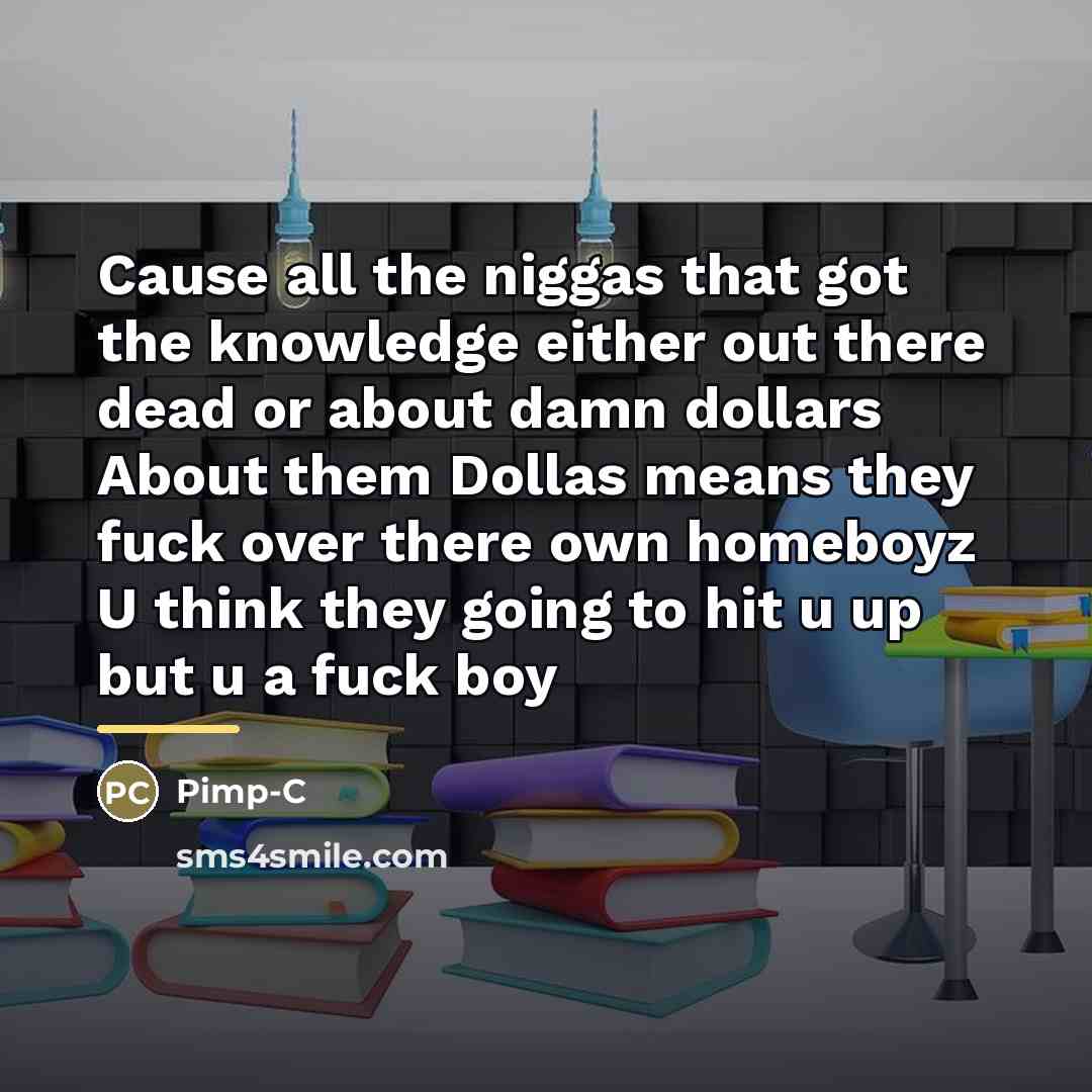 “Cause all the niggas that got the knowledge either out…” quote by Anonymous