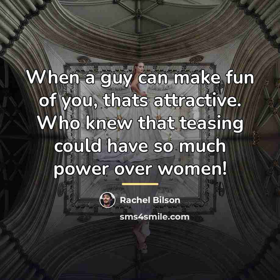 “When a guy can make fun of you, thats attractive.…” quote by Rachel Bilson