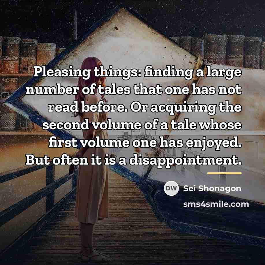 “Pleasing things: finding a large number of tales that one…” quote by Sei Shonagon