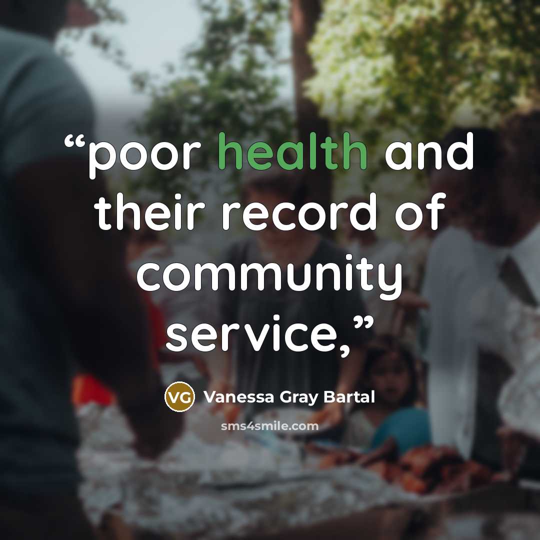 “poor health and their record of community service,” quote by Vanessa Gray Bartal