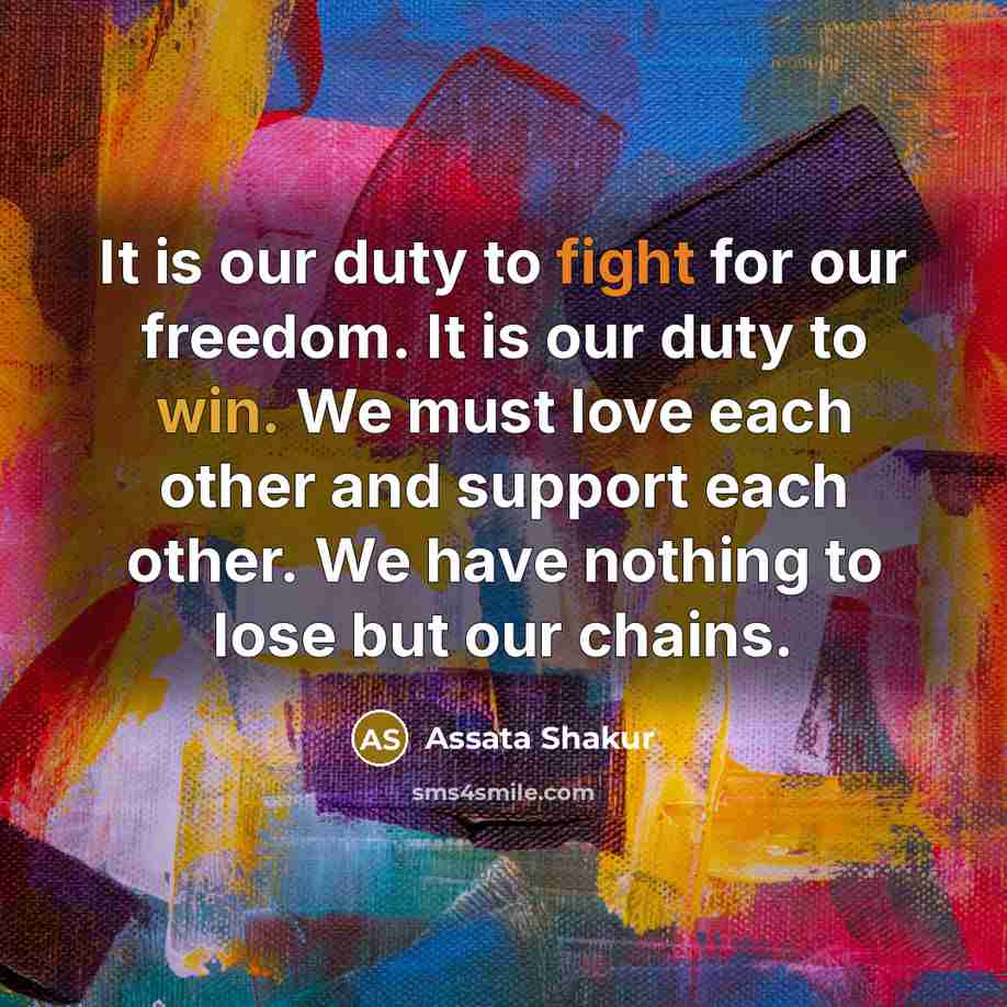“It is our duty to fight for our freedom. It…” quote by Assata Shakur