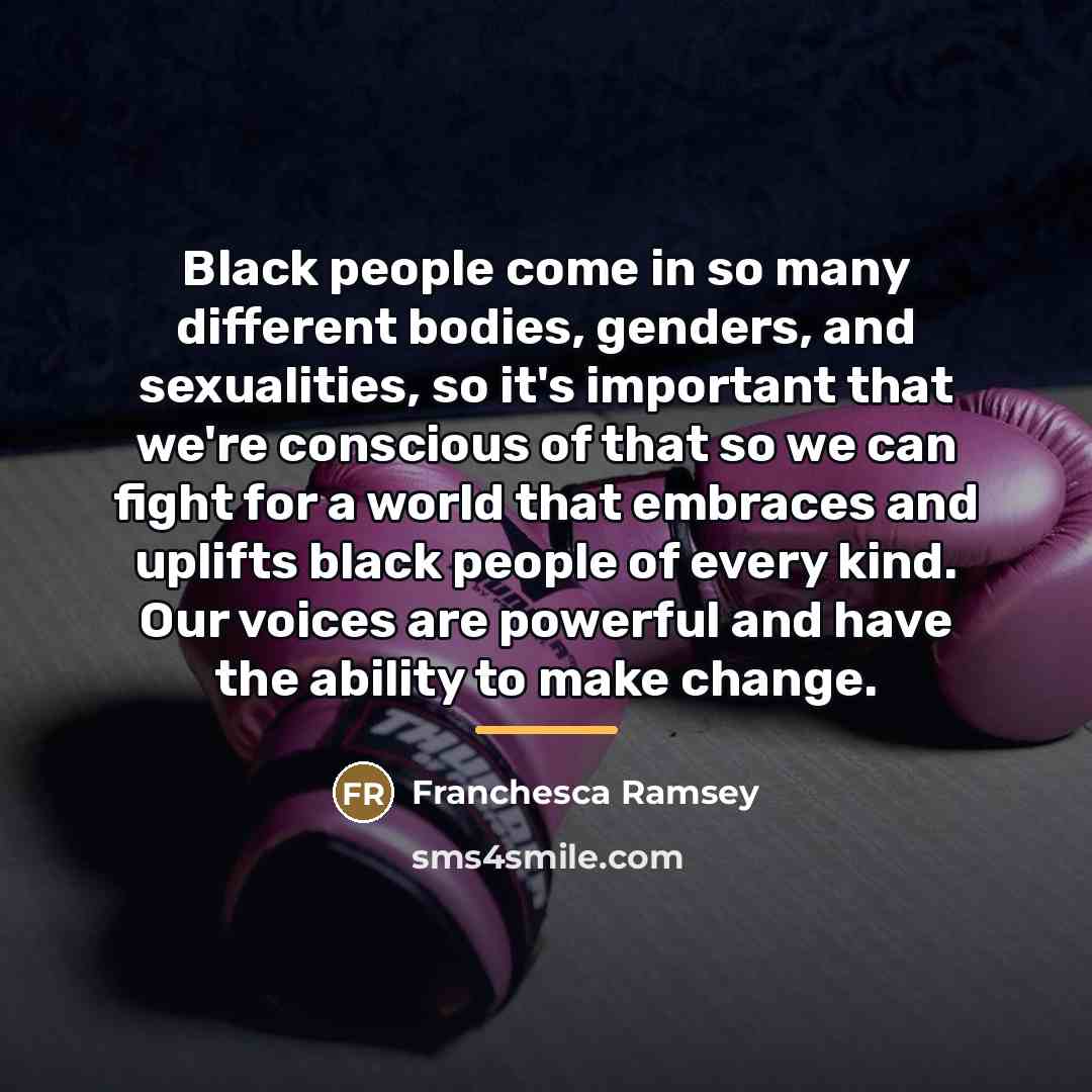 “Black people come in so many different bodies, genders, and…” quote by Franchesca Ramsey