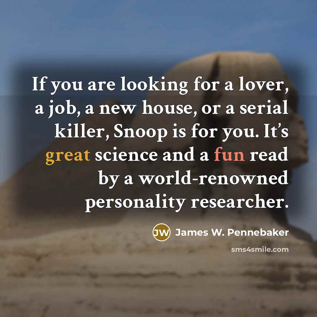 “If you are looking for a lover, a job, a…” quote by James W. Pennebaker