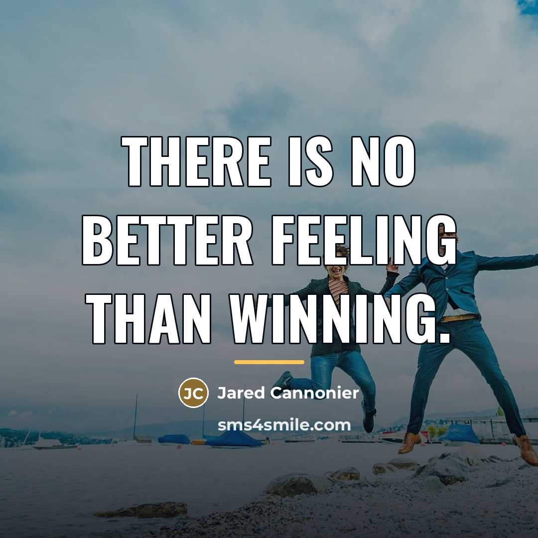 “There is no better feeling than winning.…” quote by Jared Cannonier