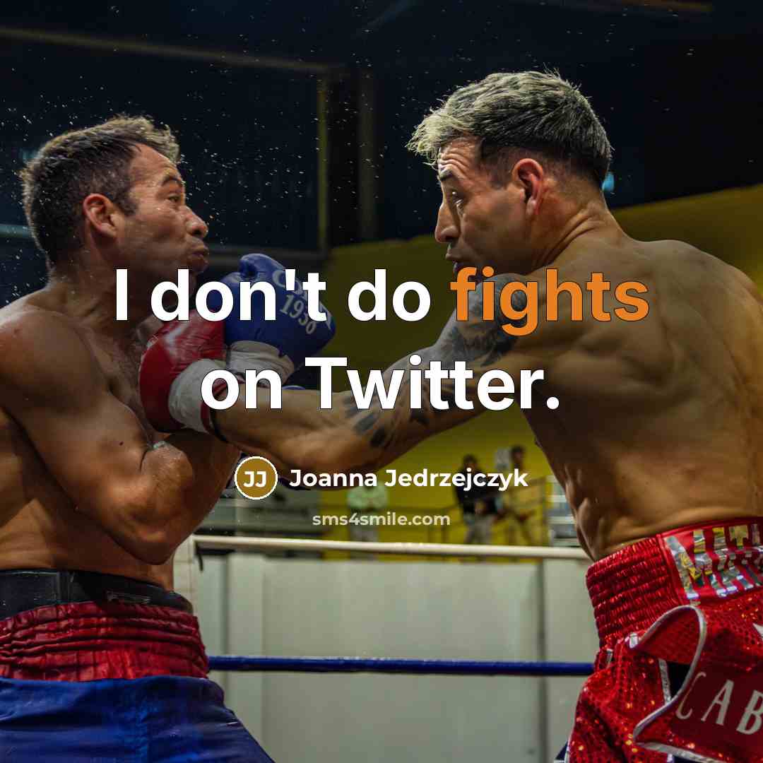 “I don't do fights on Twitter.…” quote by Joanna Jedrzejczyk