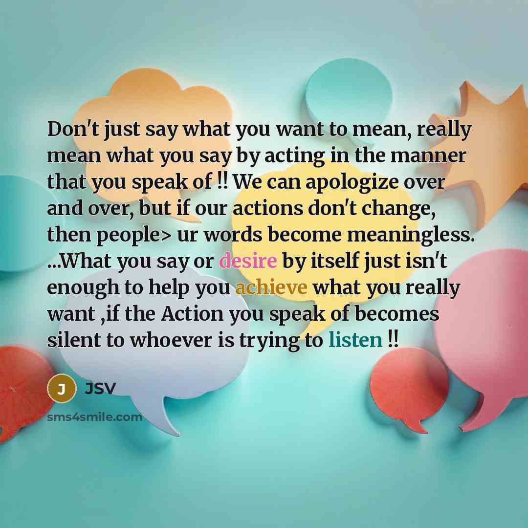 “Don't just say what you want to mean, really mean…” quote by JSV
