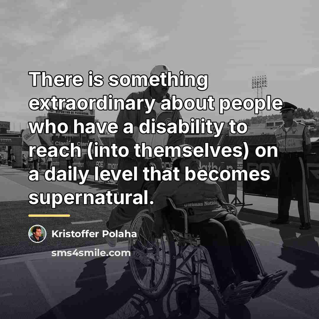 “There is something extraordinary about people who have a disability…” quote by Kristoffer Polaha