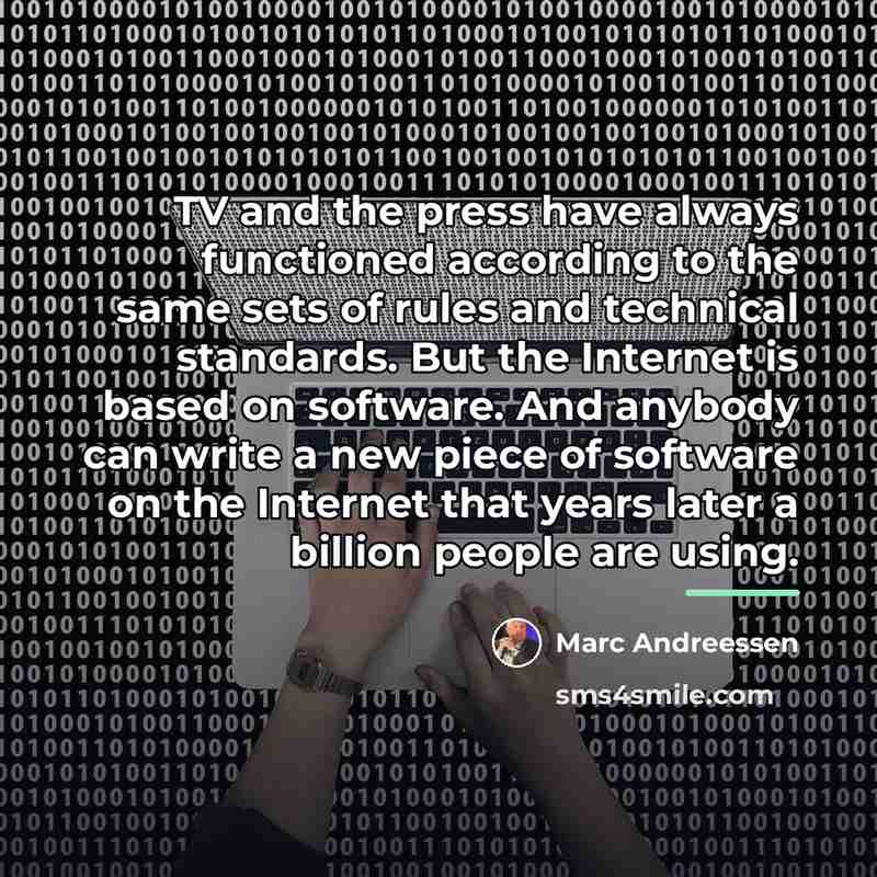 “TV and the press have always functioned according to the…” quote by Marc Andreessen