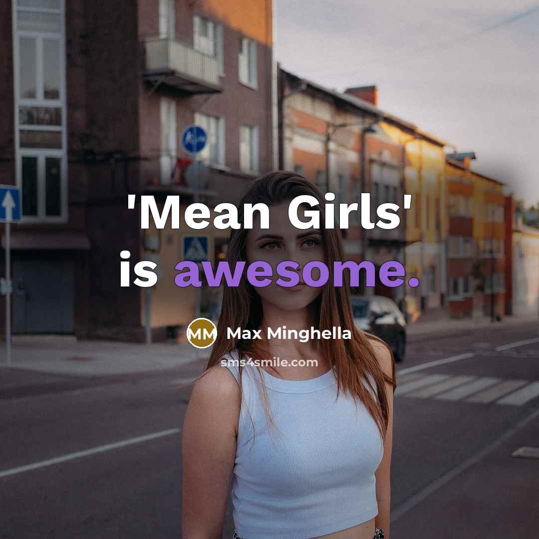 “'Mean Girls' is awesome.…” quote by Max Minghella