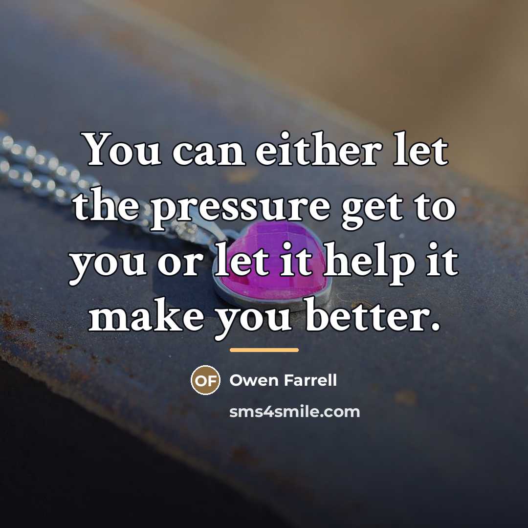 “You can either let the pressure get to you or…” quote by Owen Farrell