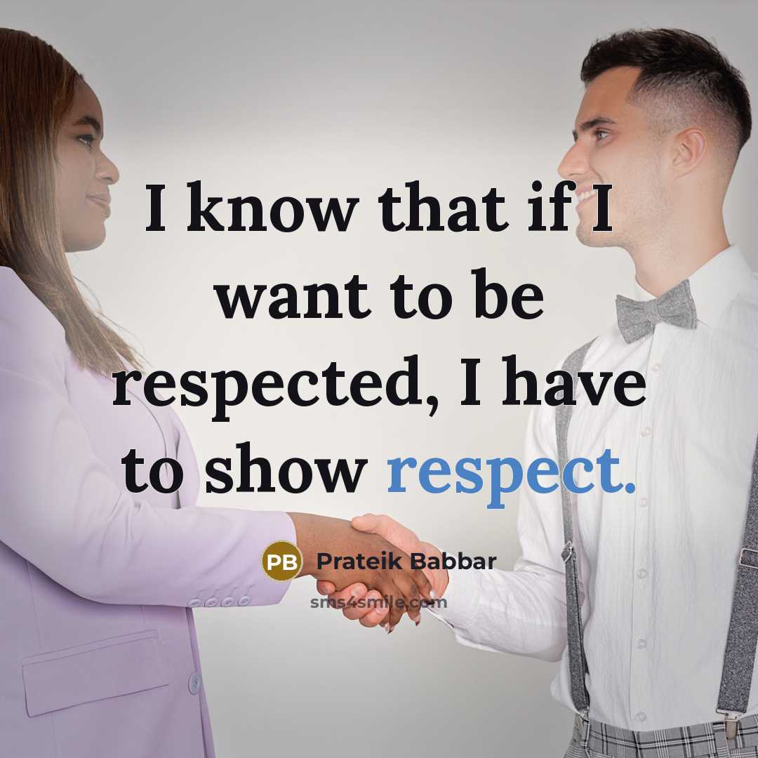 “I know that if I want to be respected, I…” quote by Prateik Babbar
