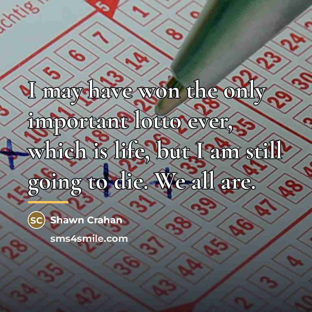 “I may have won the only important lotto ever, which…” quote by Shawn Crahan