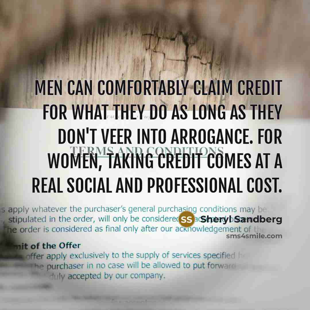 “Men can comfortably claim credit for what they do as…” quote by Sheryl Sandberg