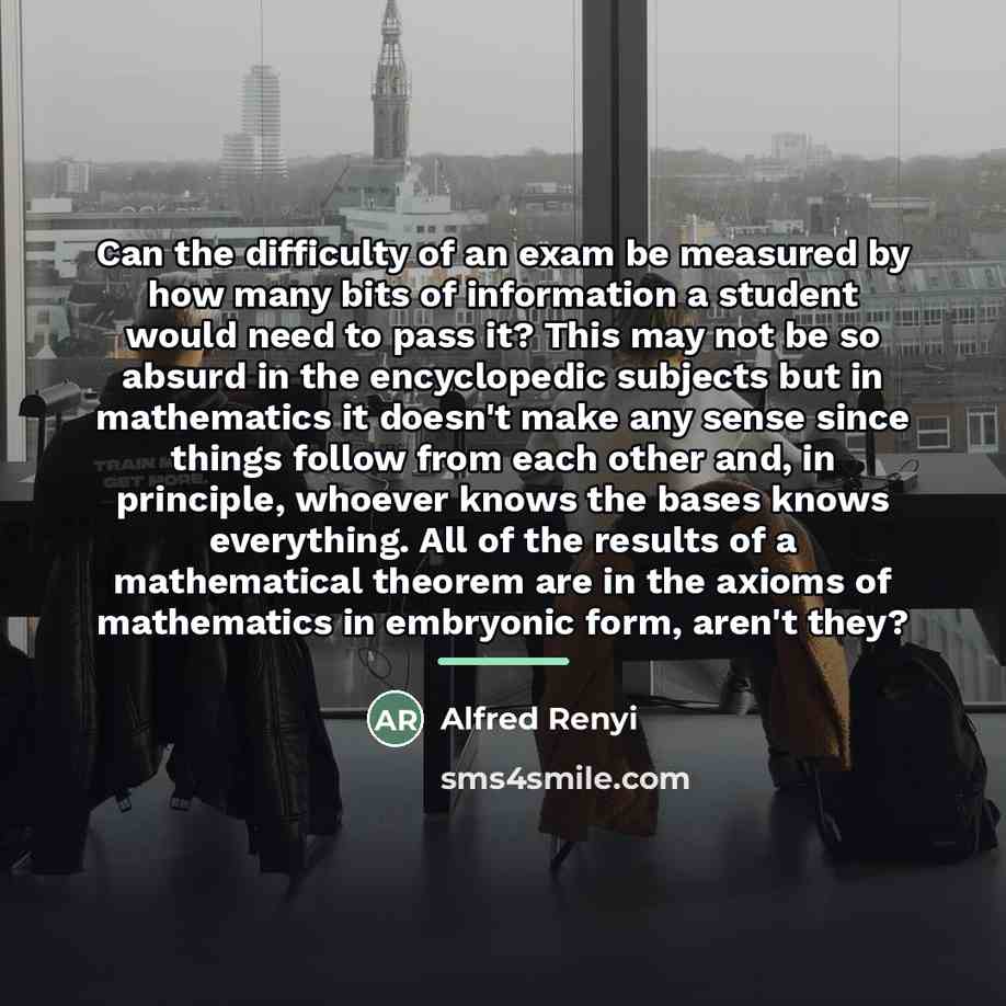 “Can the difficulty of an exam be measured by how…” quote by Alfred Renyi