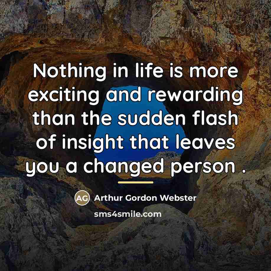 “Nothing in life is more exciting and rewarding than the…” quote by Arthur Gordon Webster