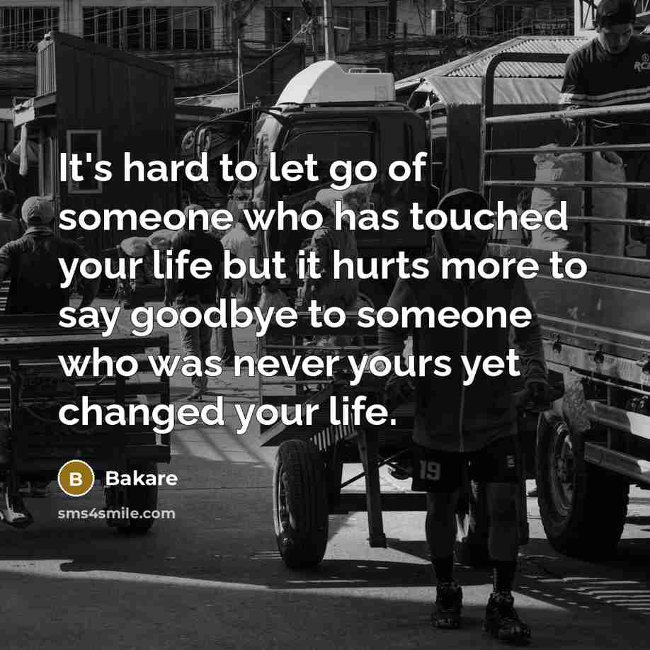 “It's hard to let go of someone who has touched…” quote by Bakare
