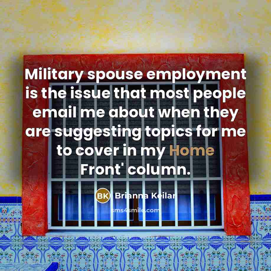 “Military spouse employment is the issue that most people email…” quote by Brianna Keilar