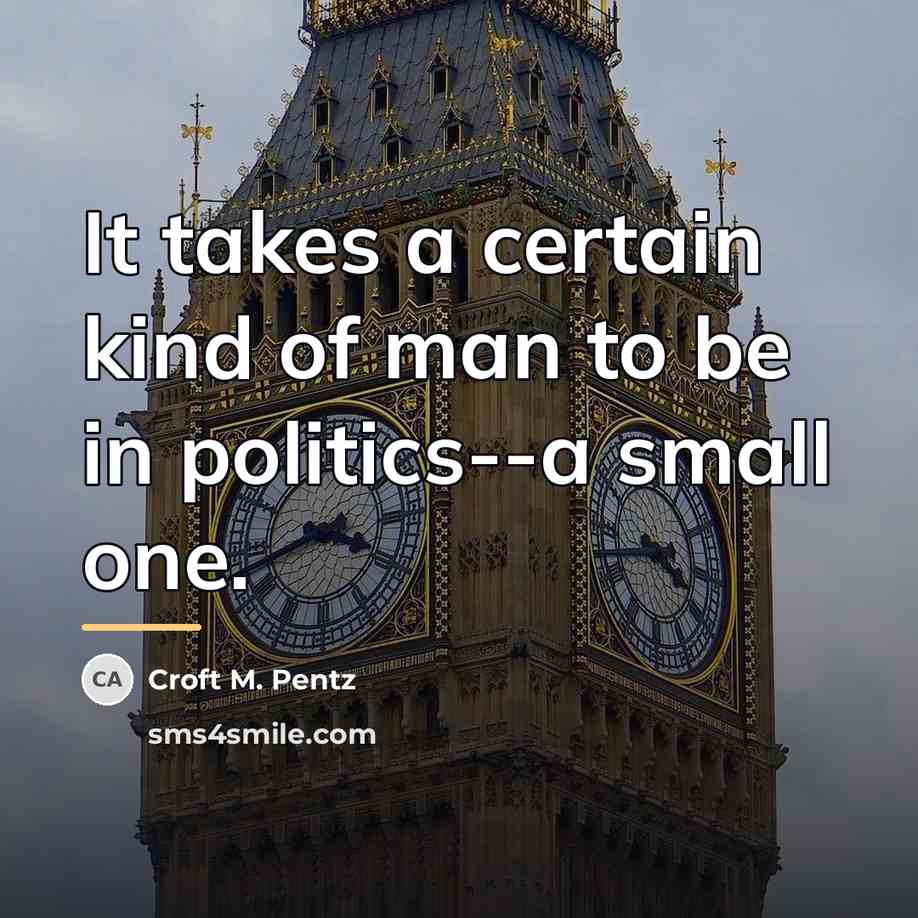 “It takes a certain kind of man to be in…” quote by Croft M. Pentz