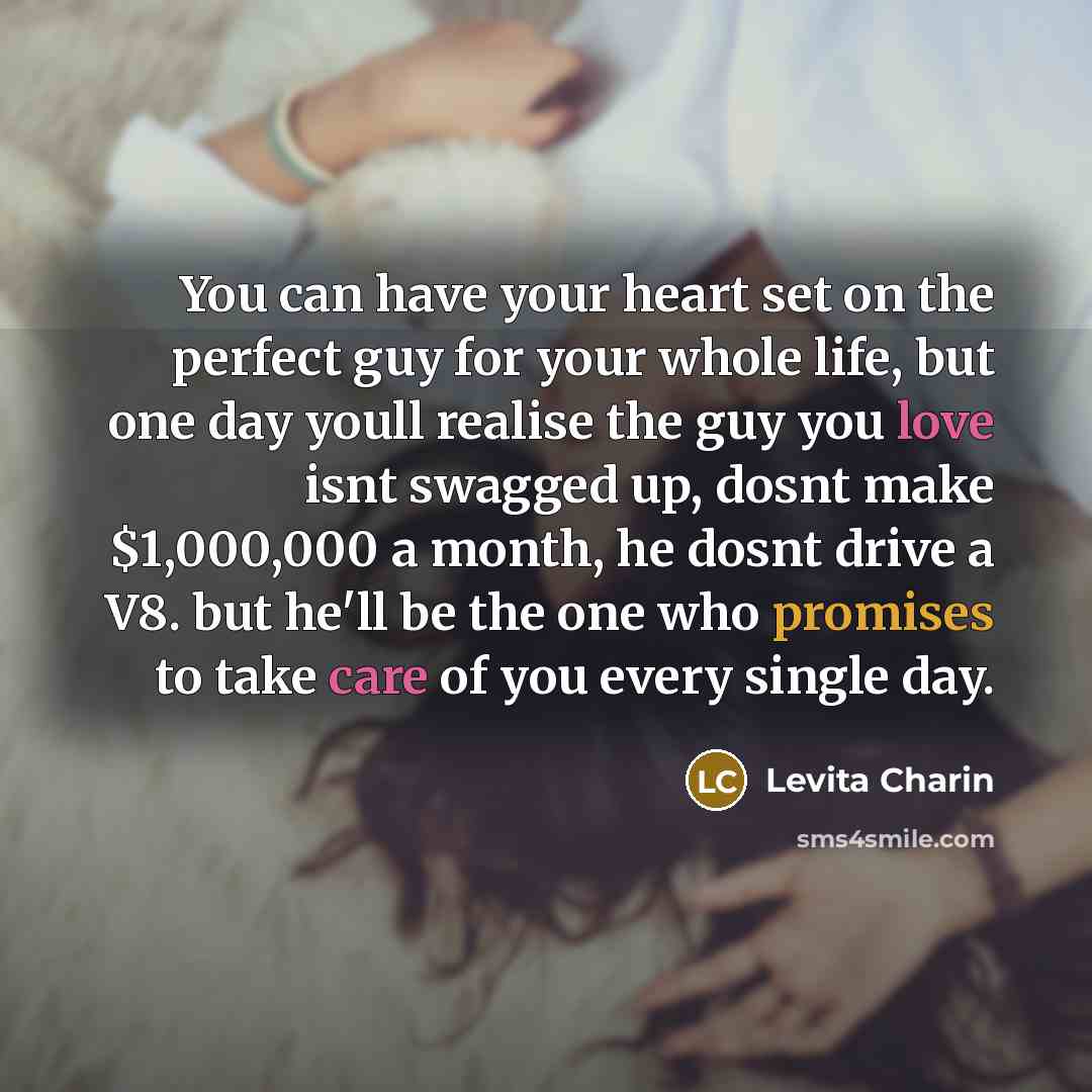 “You can have your heart set on the perfect guy…” quote by Levita Charin