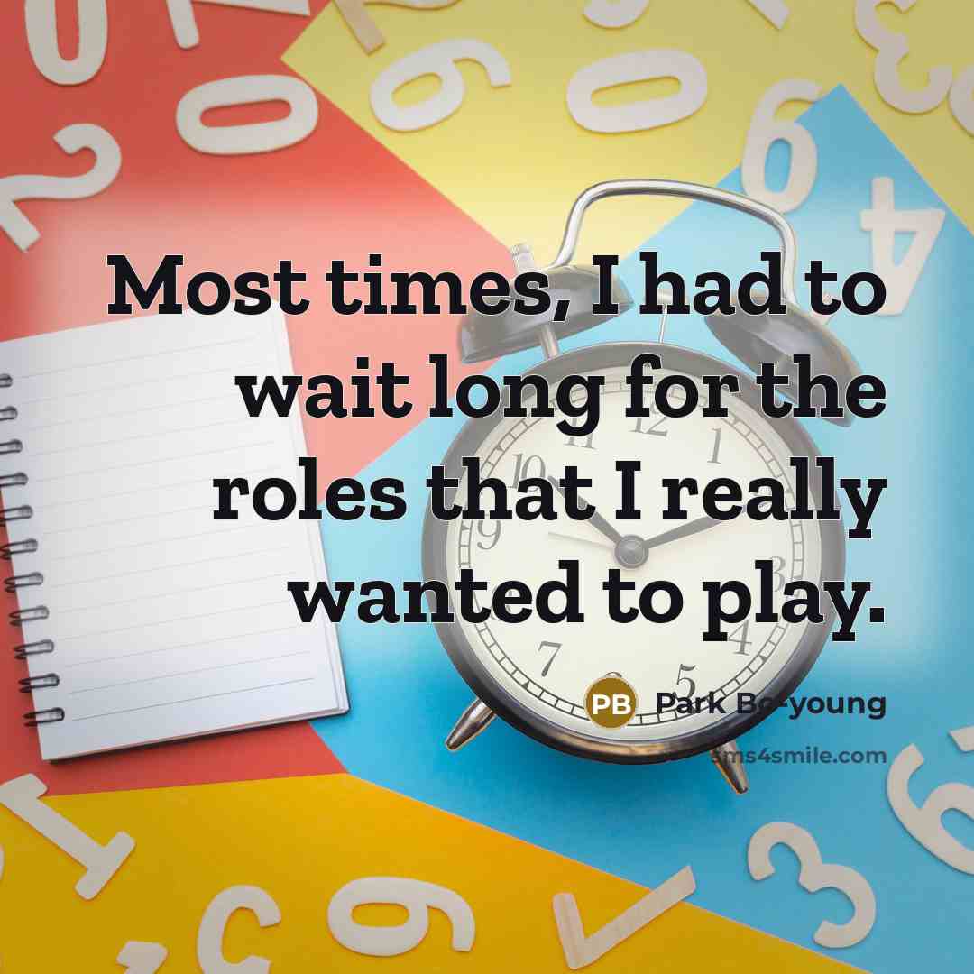 “Most times, I had to wait long for the roles…” quote by Park Bo-young