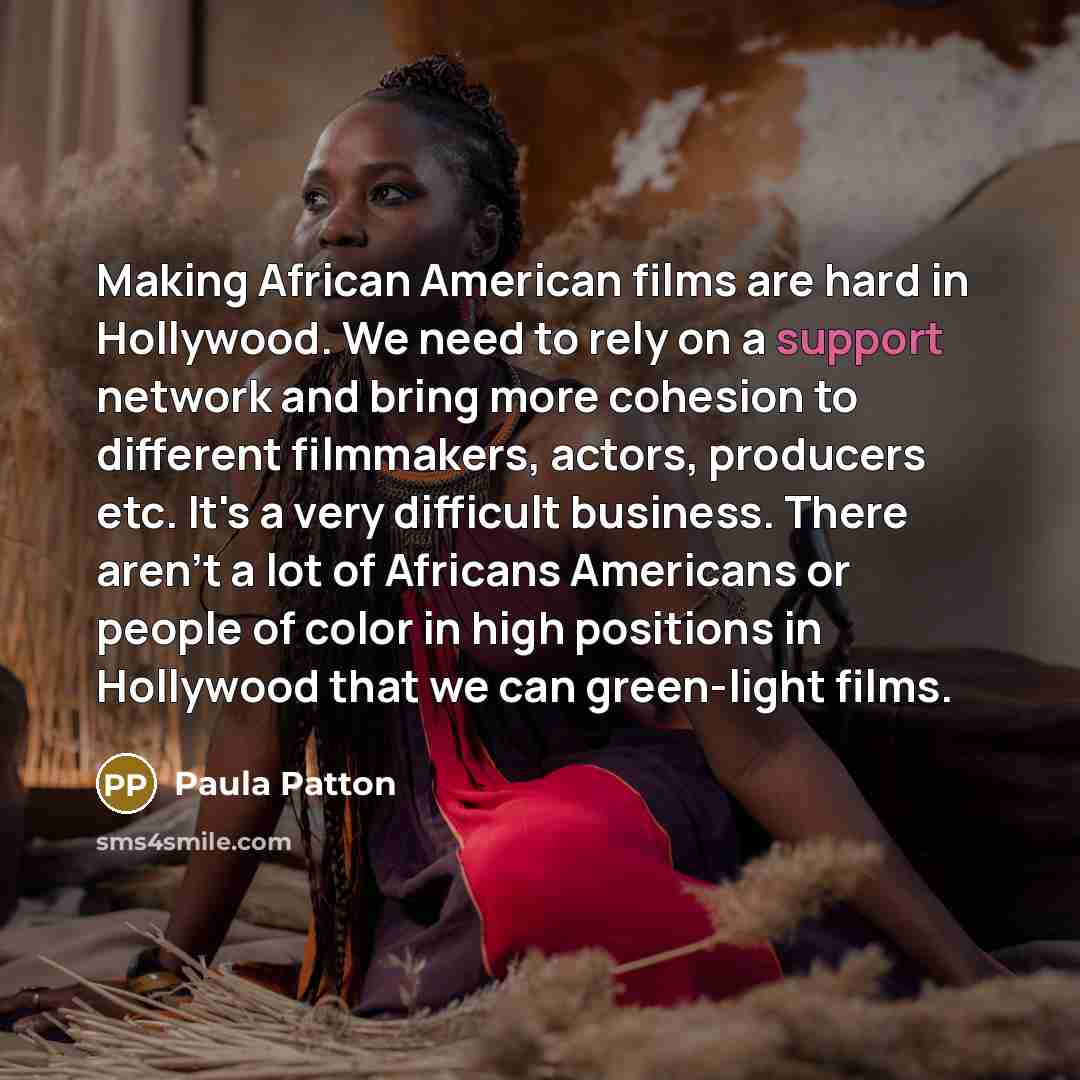 “Making African American films are hard in Hollywood. We need…” quote by Paula Patton