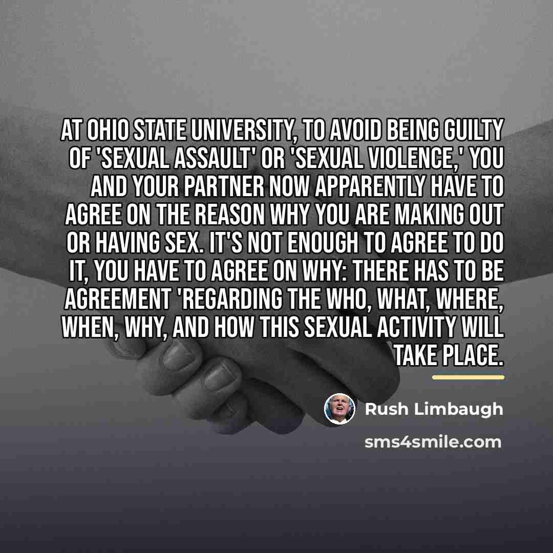 “At Ohio State University, to avoid being guilty of 'sexual…” quote by Rush Limbaugh