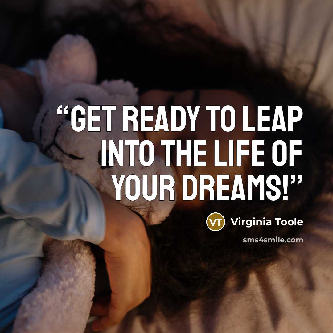 “Get ready to leap into the life of your dreams!” quote by Virginia Toole