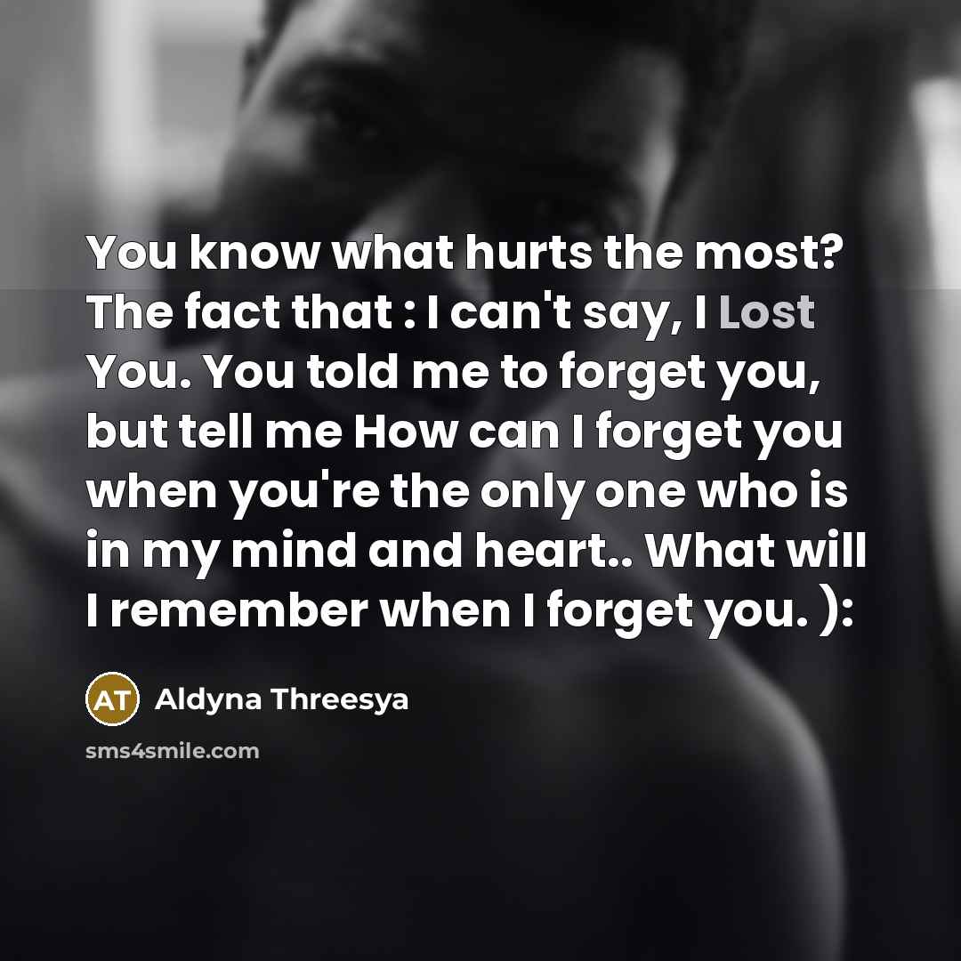“You know what hurts the most? The fact that :…” quote by Aldyna Threesya