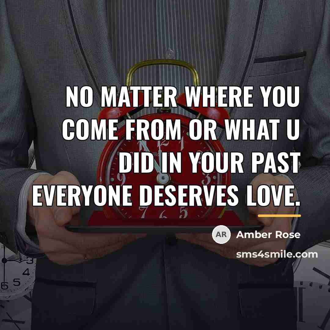 “No matter where you come from or what u did…” quote by Amber Rose