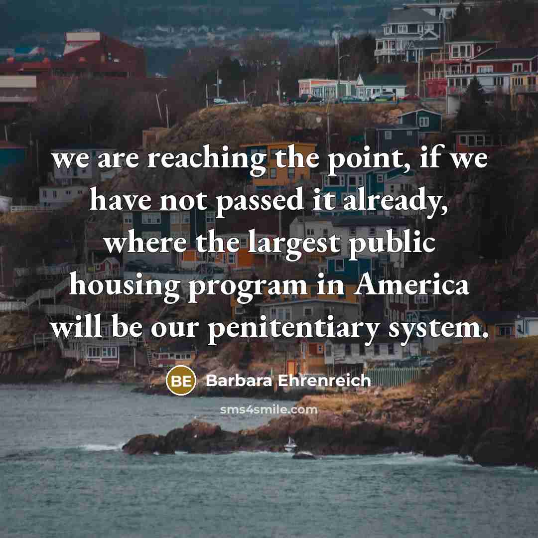 “we are reaching the point, if we have not passed…” quote by Barbara Ehrenreich