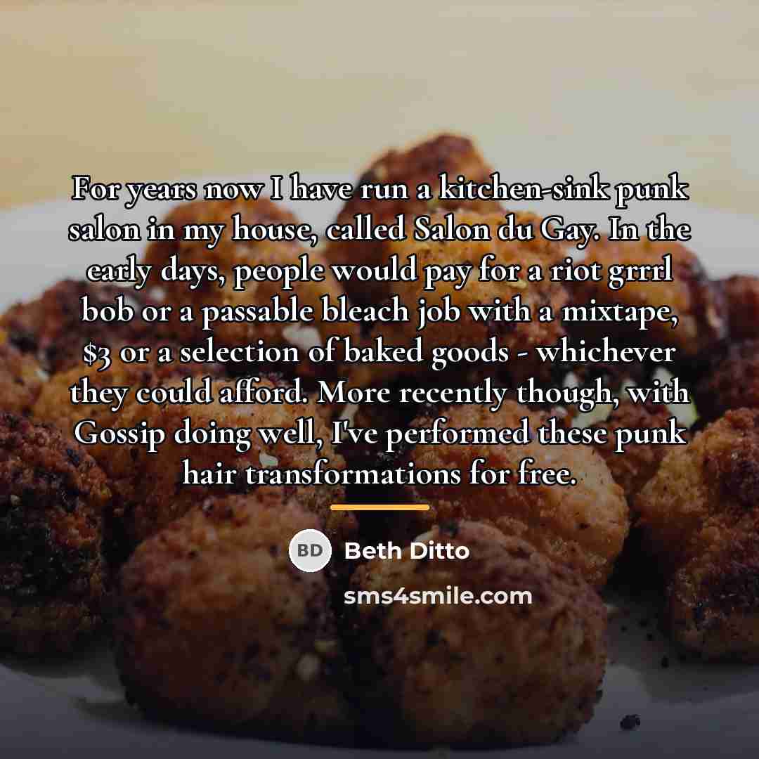 “For years now I have run a kitchen-sink punk salon…” quote by Beth Ditto