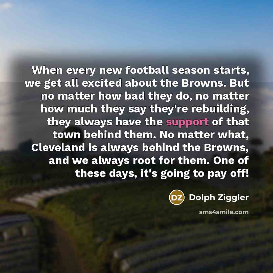 “When every new football season starts, we get all excited…” quote by Dolph Ziggler