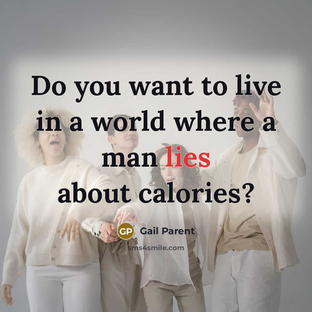 “Do you want to live in a world where a…” quote by Gail Parent