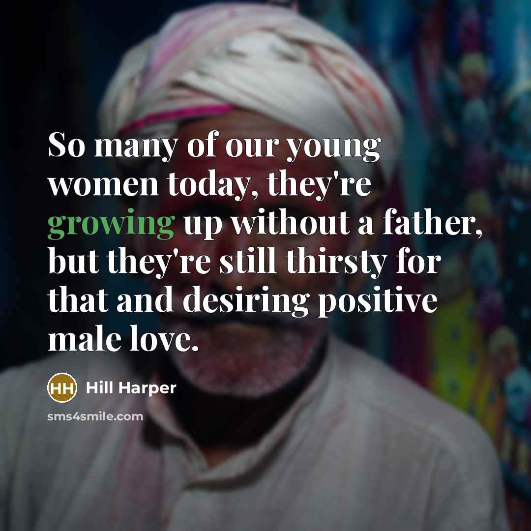 “So many of our young women today, they're growing up…” quote by Hill Harper