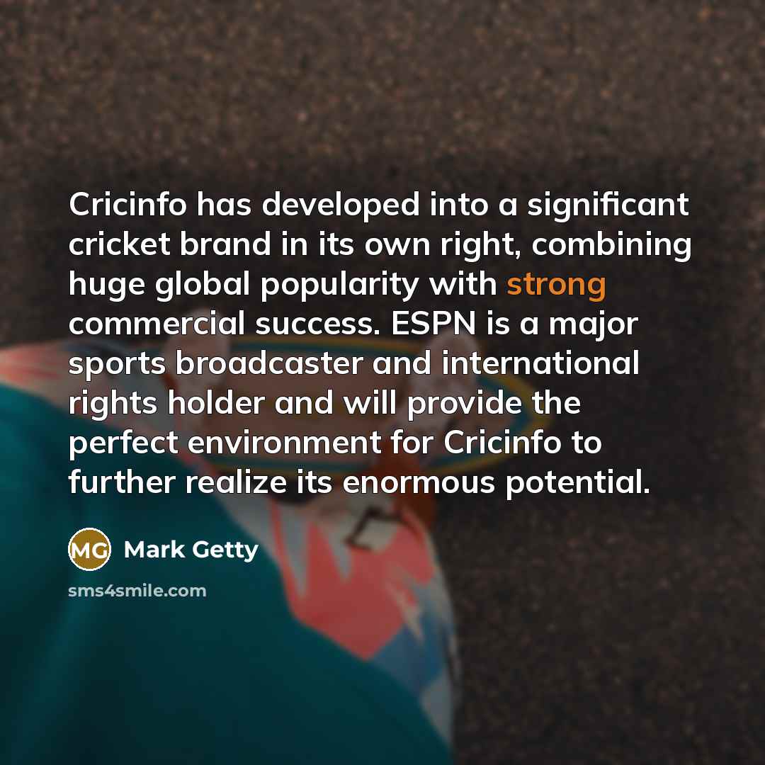 “Cricinfo has developed into a significant cricket brand in its…” quote by Mark Getty