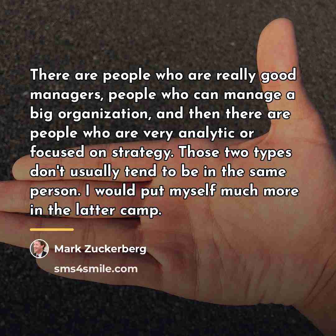 “There are people who are really good managers, people who…” quote by Mark Zuckerberg