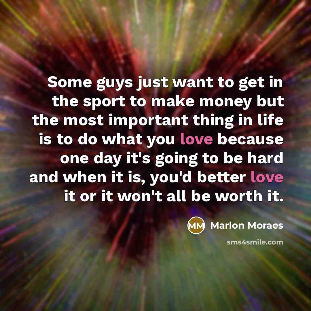 “Some guys just want to get in the sport to…” quote by Marlon Moraes