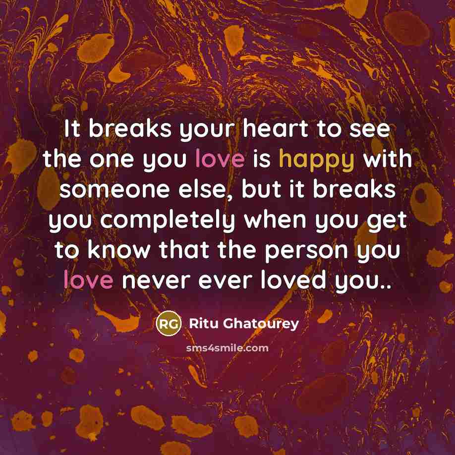 “It breaks your heart to see the one you love…” quote by Ritu Ghatourey