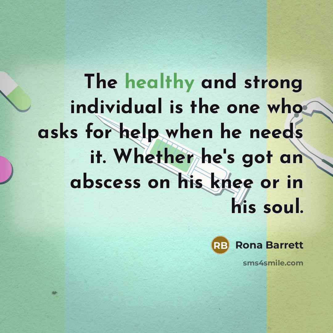 “The healthy and strong individual is the one who asks…” quote by Rona Barrett