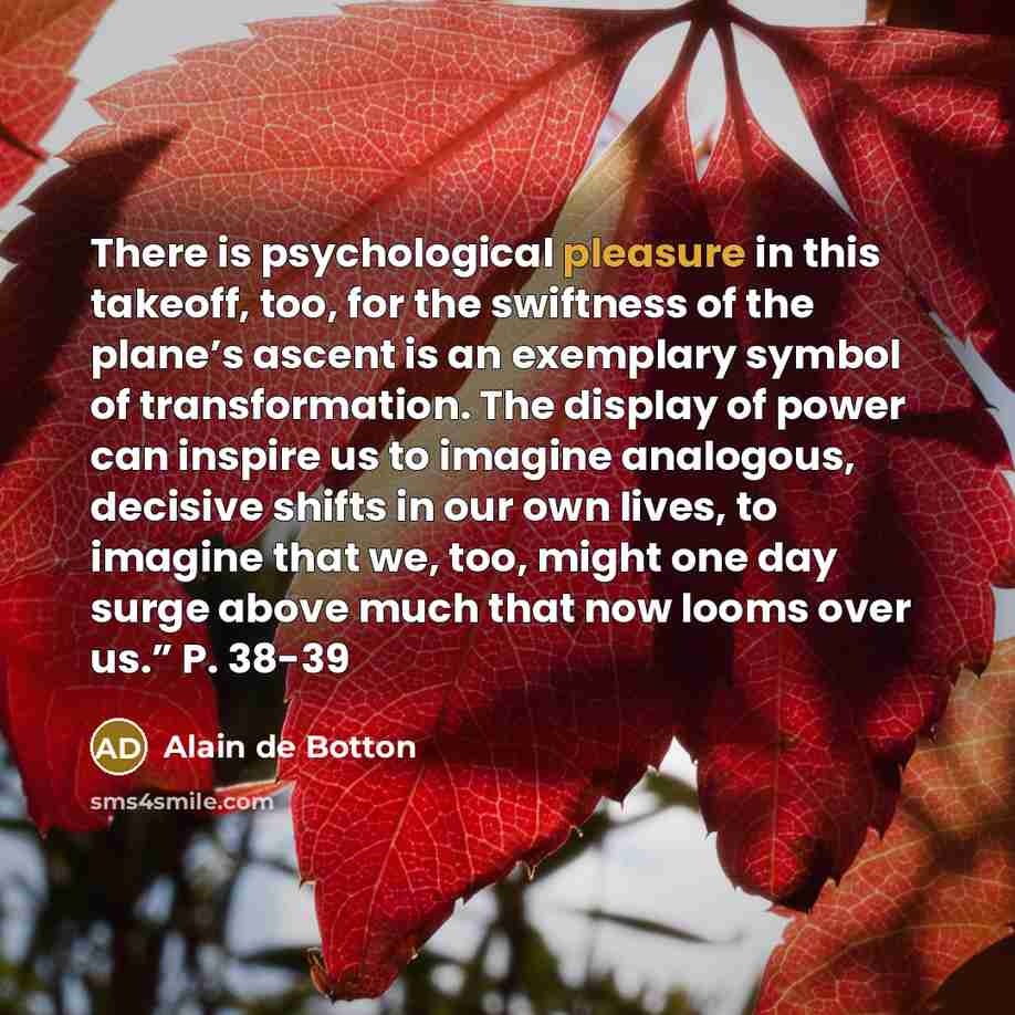 “There is psychological pleasure in this takeoff, too, for the…” quote by Alain de Botton