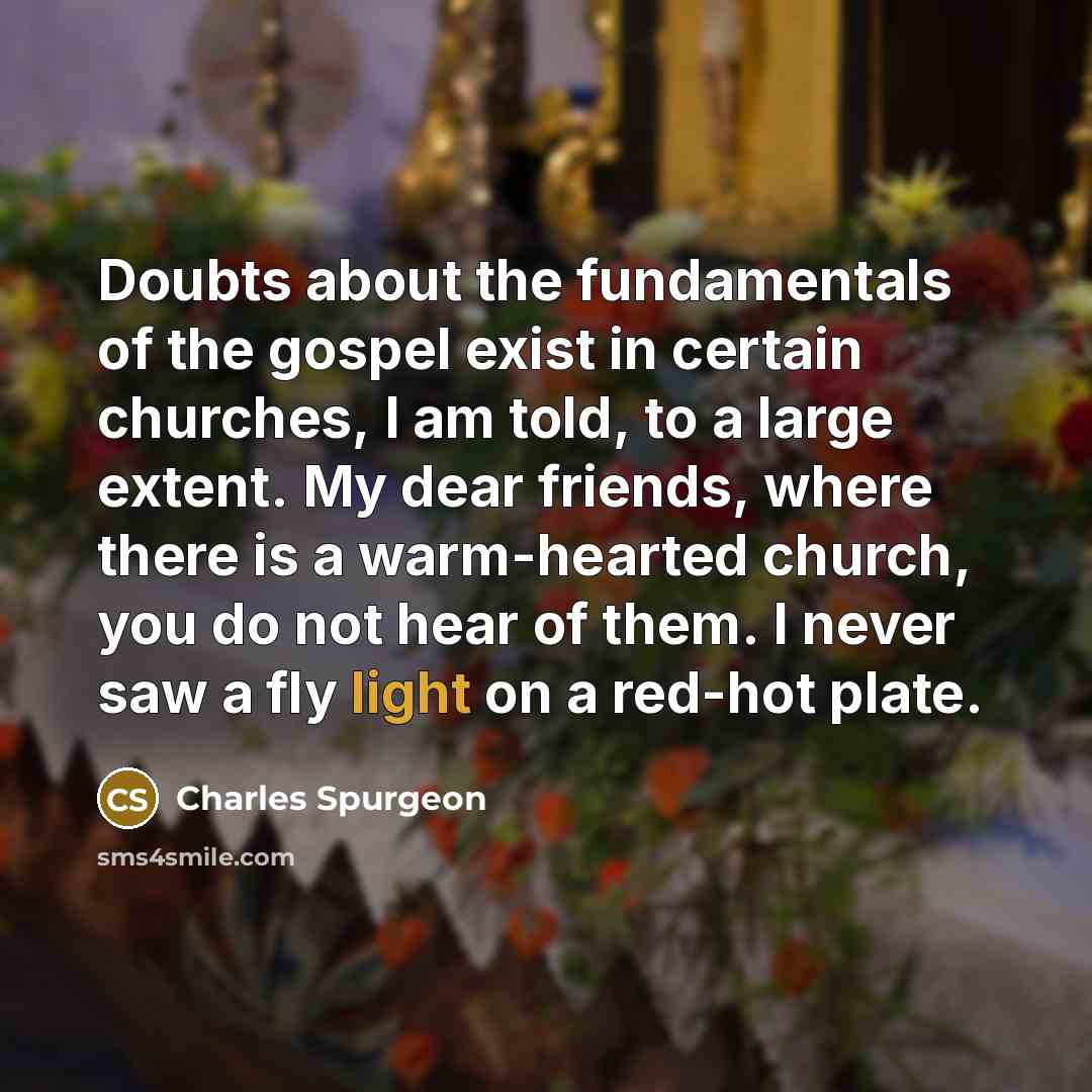 “Doubts about the fundamentals of the gospel exist in certain…” quote by Charles Spurgeon