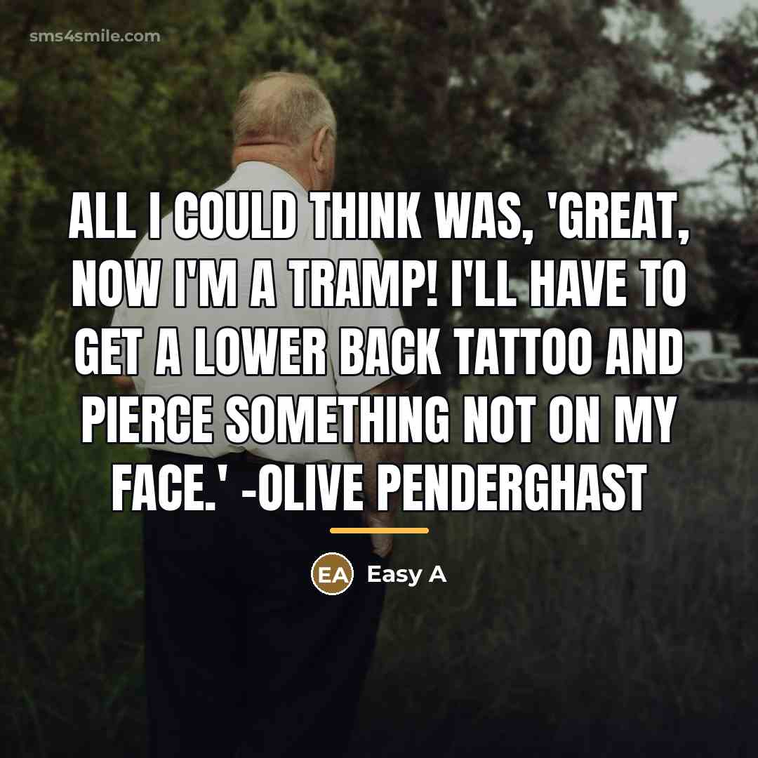 “All I could think was, 'Great, now I'm a tramp!…” quote by Easy A