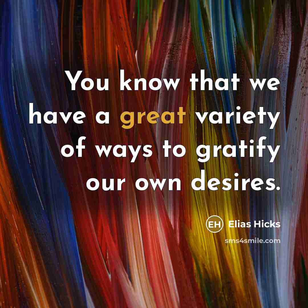 “You know that we have a great variety of ways…” quote by Elias Hicks