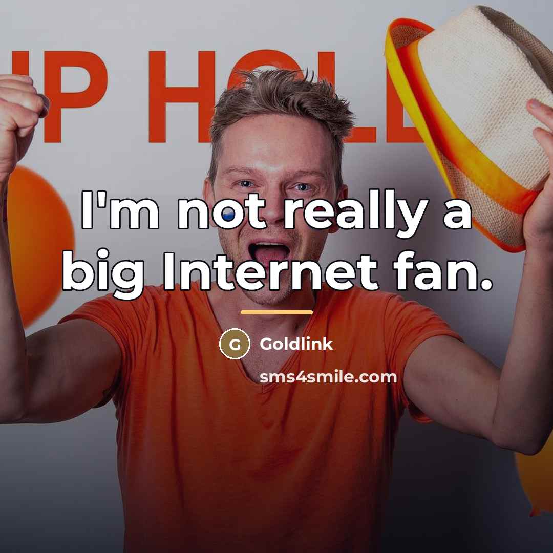 “I'm not really a big Internet fan.…” quote by Goldlink