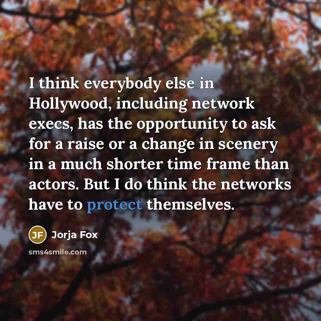“I think everybody else in Hollywood, including network execs, has…” quote by Jorja Fox