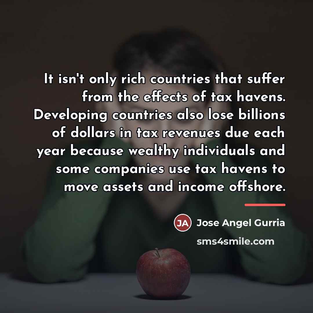 “It isn't only rich countries that suffer from the effects…” quote by Jose Angel Gurria