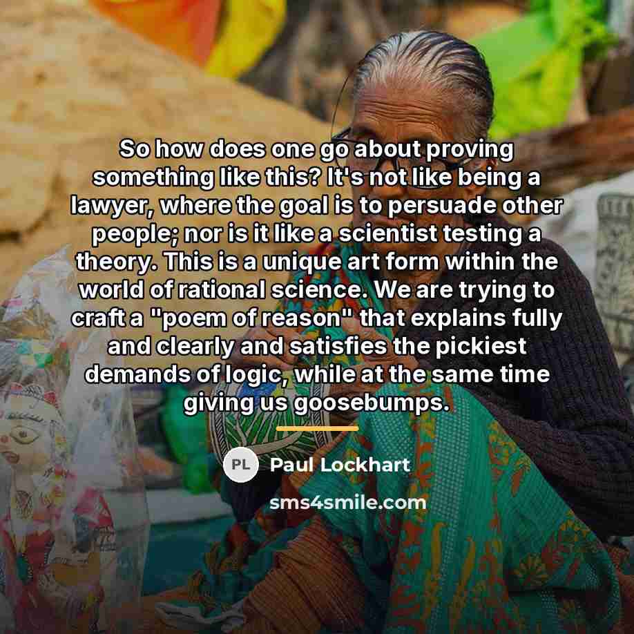 “So how does one go about proving something like this?…” quote by Paul Lockhart