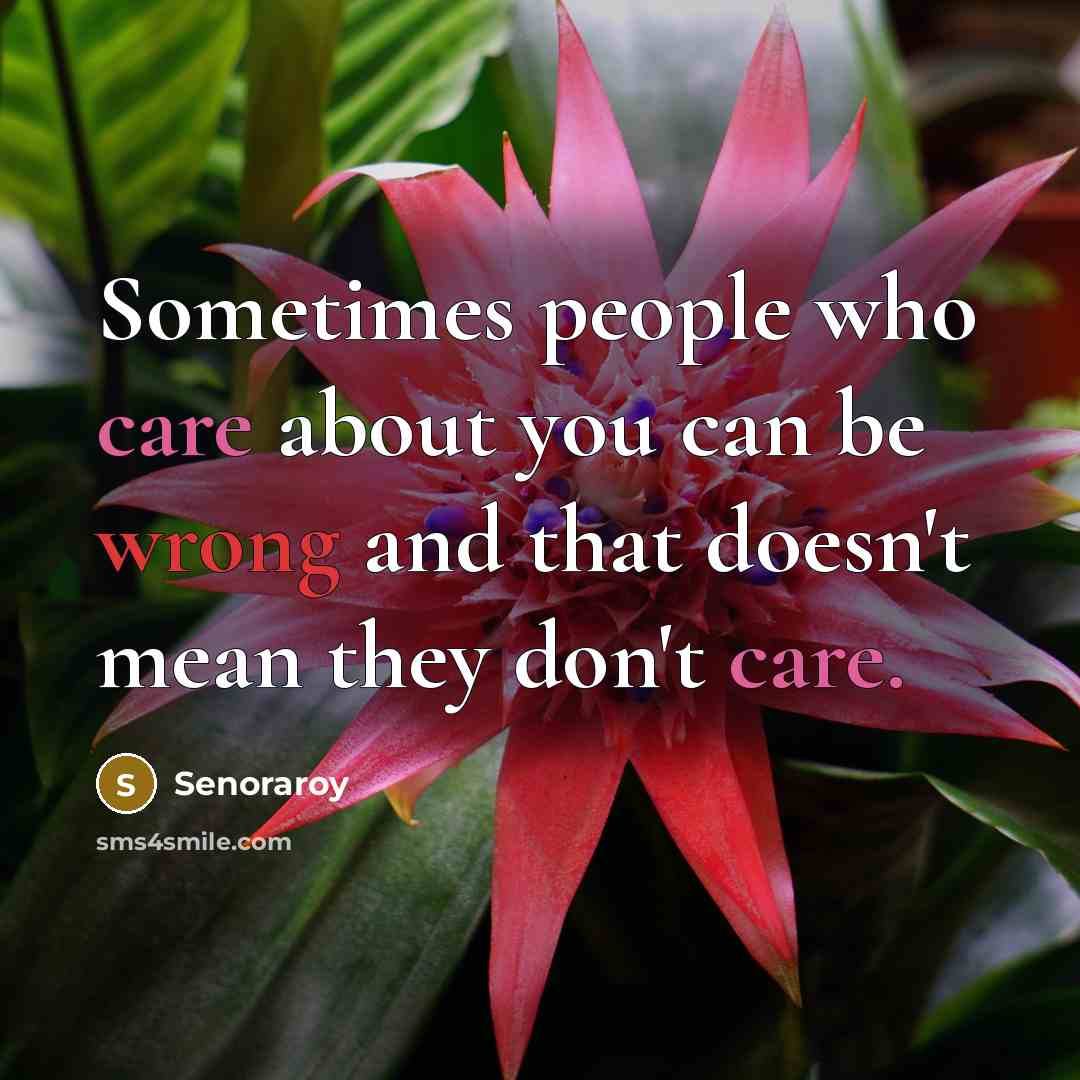 “Sometimes people who care about you can be wrong and…” quote by Senoraroy